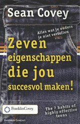 Zeven eigenschappen die jou succesvol maken! - Sean Covey - 9789047003267