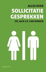 Alles over sollicitatiegesprekken - Jack J.R. van Minden - 9789047003687