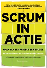 Scrum in actie - Petra de Boer ; Martin Bruggink ; Maarten Bruns ; Nienke van de Hoef ; Gidion Peters ; Mariëlle Roozemond ; Willy Wijnands - 9789047008378