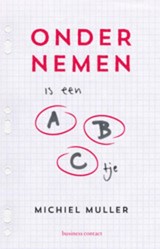 Ondernemen is een ABC'tje - Michiel Muller - 9789047008637