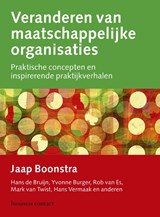 Veranderen van maatschappelijke organisaties - Jaap Boonstra ; Hans de Bruijn ; Yvonne Burger ; Rob van Es ; Mark van Twist ; Hans Vermaak - 9789047009993