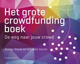 Het grote crowdfunding boek - Simon Douw ; Gijsbert Koren - 9789047010098