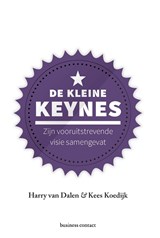 De kleine Keynes - Harry van Dalen ; Kees Koedijk - 9789047011439