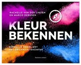 Kleur bekennen - Rachelle van der Linden ; Marco Derksen - 9789047012757