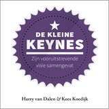 De kleine Keynes - Harry van Dalen ; Kees Koedijk - 9789047012795