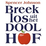 Breek los uit het Doolhof - Spencer Johnson - 9789047012856