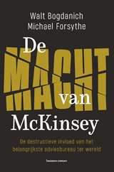 De macht van McKinsey - Walt Bogdanich ; Michael G. Forsythe - 9789047015222