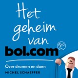 Het geheim van bol.com - Michel Schaeffer - 9789047016922