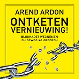 Ontketen vernieuwing! - Arend Ardon - 9789047017363