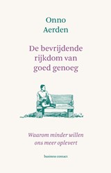 De bevrijdende rijkdom van goed genoeg - Onno Aerden - 9789047017530