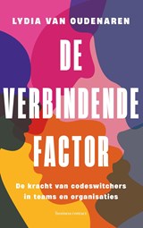 De verbindende factor - Lydia van Oudenaren - 9789047017936