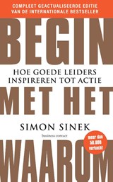 Begin met het waarom - Simon Sinek - 9789047018544