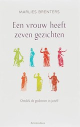 Een vrouw heeft zeven gezichten - Marlies Brenters - 9789047200987