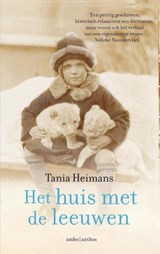 Het huis met de leeuwen - Tania Heimans - 9789047203780