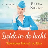 Stewardess Hannah op Ibiza - Petra Kruijt - 9789047204817