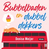 Bubbelbaden en dubbeldekkers - Denise Meijer - 9789047208082