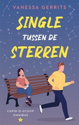 Single tussen de sterren - Vanessa Gerrits - 9789047209676