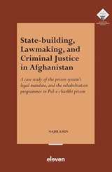 State-Building, Lawmaking, and Criminal Justice in Afghanistan - N. Amin - 9789047301561