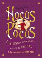 Hocus Pocus : over illustere illusionisten en hun geniale trucs