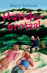 Hondsbrutaal - Mary Schoon - 9789047506874