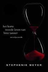 Het korte tweede leven van Bree Tanner - MEYER, Stephenie - 9789047515494