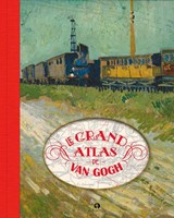 Le grand atlas de Van Gogh - Nienke Denekamp ; René Blerk - 9789047618058