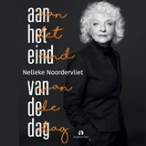 Aan het eind van de dag - Nelleke Noordervliet - 9789047623502