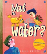 Wat is water? - Jan van Mersbergen - 9789047628569
