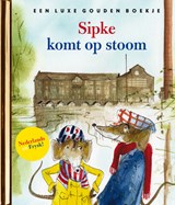 Sipke komt op stoom - Lida Dijkstra - 9789047629511