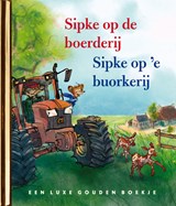Sipke op de boerderij/ Sipke op 'e buorkerij - Lida Dijkstra - 9789047634737