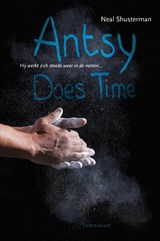 Antsy does time - Neal Shusterman - 9789047702054