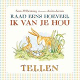 Raad eens hoeveel ik van je hou / Tellen - Sam McBratney - 9789047705901