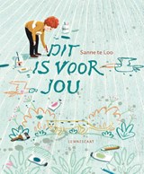 Dit is voor jou - Sanne te Loo - 9789047708506