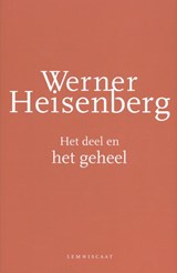 Het deel en het geheel - Werner Heisenberg - 9789047711636