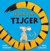 Ik ben een tijger - Karl Newson - 9789047711759