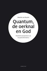 Quantum, de oerknal en God - Maarten Van Buuren - 9789047712084