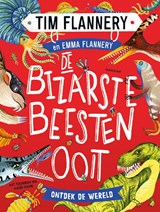 De bizarste beesten ooit - Tim Flannery - 9789047713937