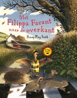 Met Filippa Fazant naar de overkant - Briony May Smith - 9789047714347