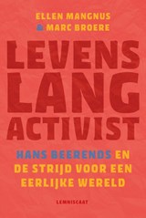 Levenslang activist. - Ellen Mangnus ; Marc Broere - 9789047715627