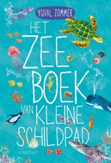 Het Zeeboek van Kleine Schildpad - Yuval Zommer - 9789047716082