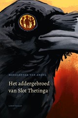 Het addergebroed van Slot Thetinga - Margaretha van Andel - 9789047751359
