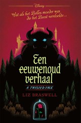 Een eeuwenoud verhaal - Liz Braswell ; Disney - 9789047862017