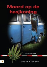 Moord op de hasjkoning - Joost Visbeen - 9789048410897