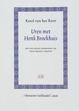 Uren met Henk Broekhuis - Karel van het Reve - 9789048520343