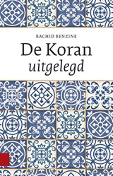 De Koran uitgelegd - Rachid Benzine - 9789048529803