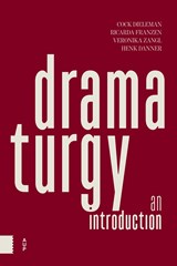 Dramaturgy - Cock Dieleman ; Ricarda Franzen ; Veronika Zangl ; Henk Danner - 9789048554645