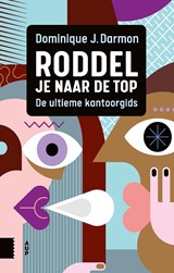 Roddel je naar de top - Dominique J. Darmon - 9789048557806
