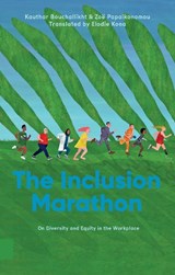 The Inclusion Marathon - Zoë Papaikonomou ; Kauthar Bouchallikht - 9789048558391
