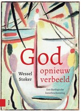 God opnieuw verbeeld - Wessel Stoker - 9789048565443