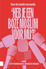 'Heb je een boze moslim voor mij?' - Zoë Papaikonomou ; Annebregt Dijkman - 9789048565900